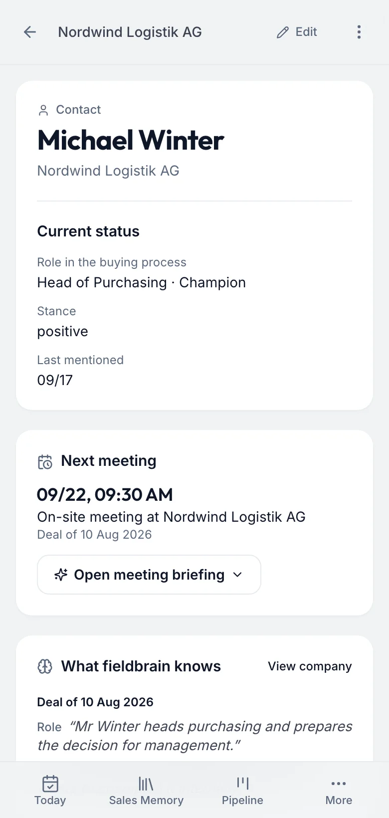 fieldbrain on the phone: contact Michael Winter with his role in the buying process, stance and the next meeting.
