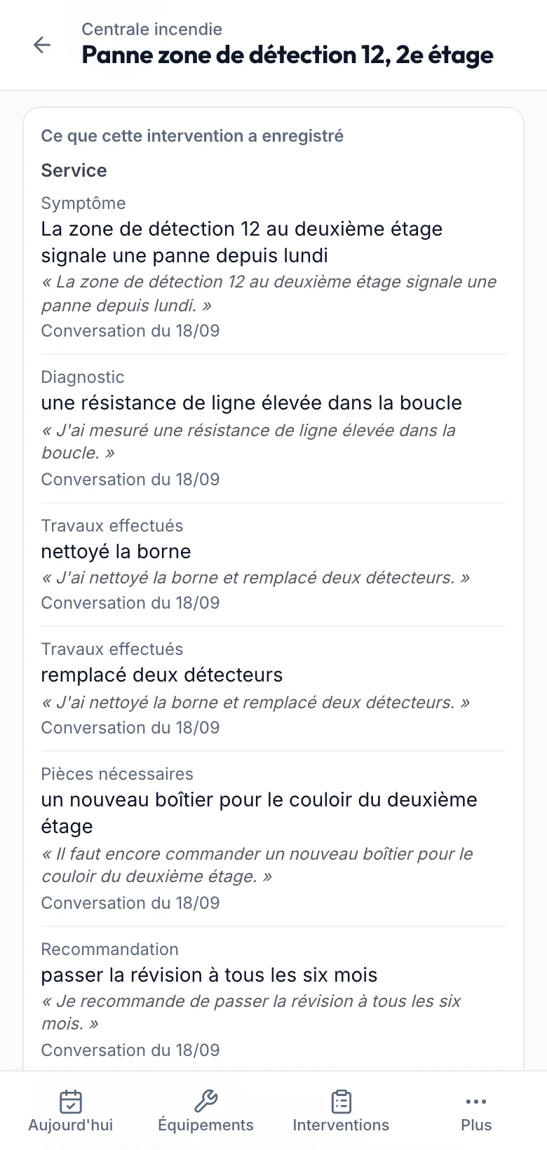 fieldbrain Field Service : une intervention avec symptôme, diagnostic, cause supposée et travaux effectués, chacun avec la phrase dite.